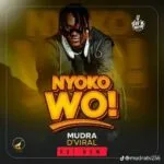 Nyoko Wo by Mudra MP3 Download Audio Mudra D Viral & Nyoko Wo Live - Nyoko Wo MP3 Download Top 100 Songs In Uganda Now MP3 Download - Hottest Non Stop Ugandan Music MP3 Download - Trending Songs in Uganda - Top 10 Songs in Uganda Now - New Songs This Month in Uganda