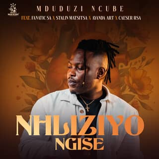 Mduduzi Ncube - Nhliziyo Ngise MP3 Download Audio Fanatic SA, Caeser, Stalin Matsitsa, and Ayanda Art