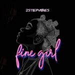 Fine Girl 2stepvibes MP3 Download Audio 2stepvibes - Fine Girl MP3 Download