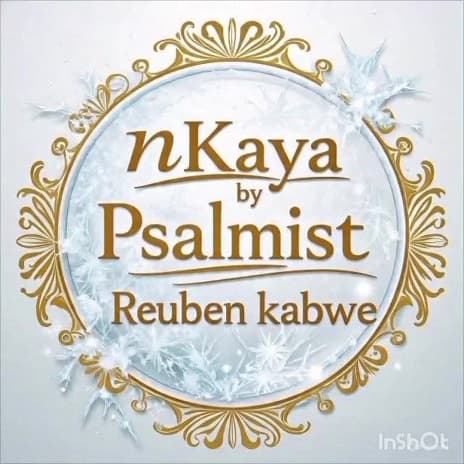 Nkaya by Reuben MP3 Download Audio Reuben - Nkaya MP3 Download