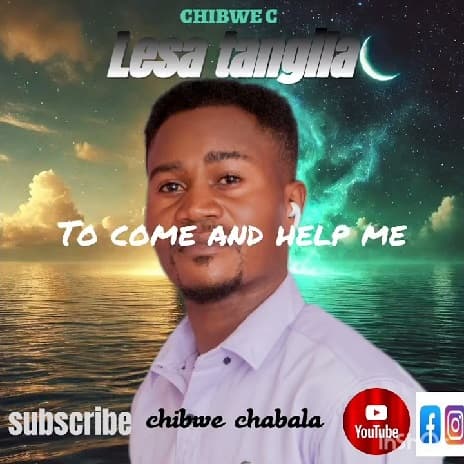 Lesa Tangila Naine Nkonkemo MP3 Download Lesa Tangila by Chibwe MP3 Download Audio Chibwe C - Lesa Tangila MP3 Download