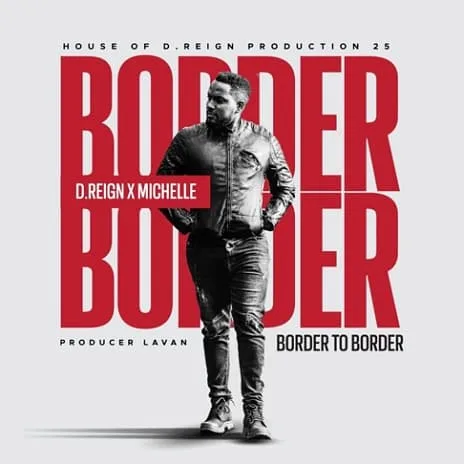 Border to Border by Michelle MP3 Download Audio House of Dreign ft. Michelle – Border to Border MP3 Download