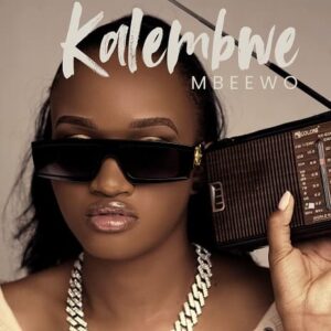 Kalembwe by Mbeewo MP3 Download Audio Mbeewo - Kalembwe MP3 Download