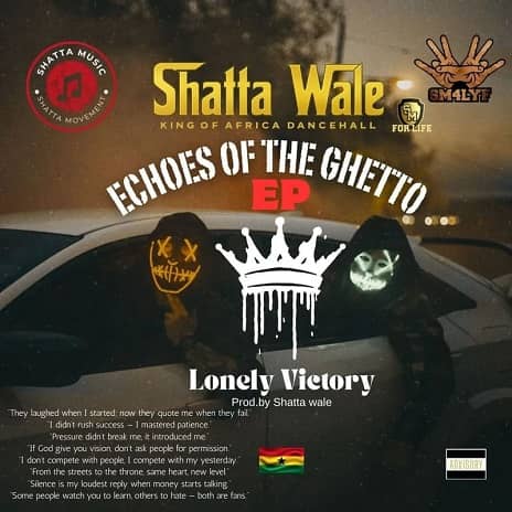 Lonely Victory by Shatta Wale MP3 Download Audio Shatta Wale - Lonely Victory MP3 Download