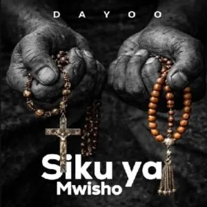 Siku Ya Mwisho by Dayoo Siku Ya Mwisho MP3 Download Audio