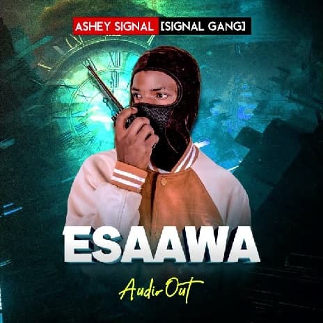 Esawa by Ashley Signal MP3 Download Audio