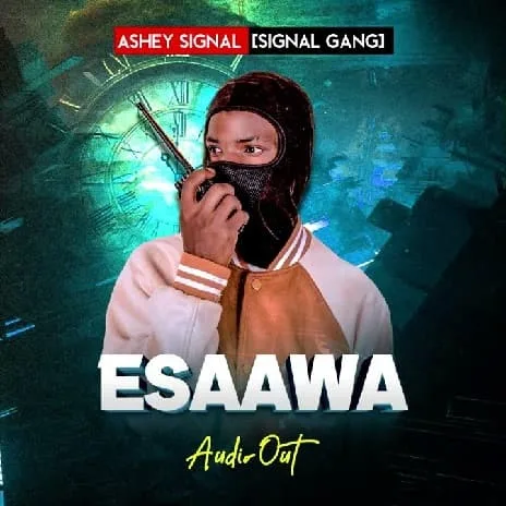 Esawa by Ashley Signal MP3 Download Audio