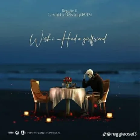 I Wish I Had a Girlfriend by Lasmid MP3 Download Reggie ft. Lasmid, Beeztrap KOTM - I Wish I Had a Girlfriend (Official Audio)