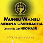 Mungu Wangu Mbona Umeniacha MP3 Download Audio Catholic Song