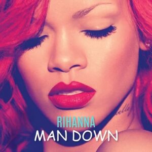 Man Down by Rihanna MP3 Download Audio