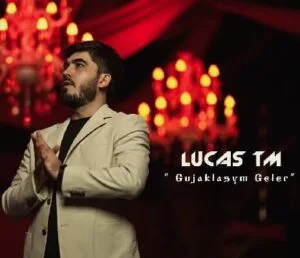 Lucas - Gujaklasym Geler MP3 indir