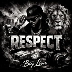 Biq Lion Respect MP3 Download