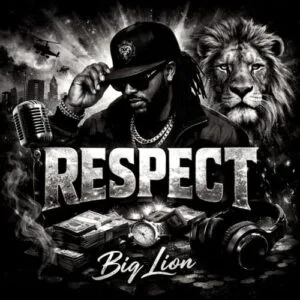 Biq Lion Respect MP3 Download