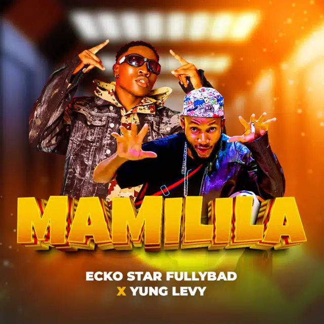 Mamilila by Ecko Star MP3 Download