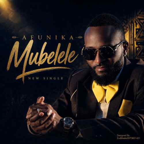 Afunika Mubelele MP3 Download — Stream and download Afunika's latest Bemba hit "Mubelele," a powerful prayer song meaning "Forgive Them." Get your free Zambian music download here.