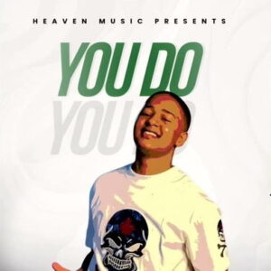YOU DO by Biswanka MP3 Download