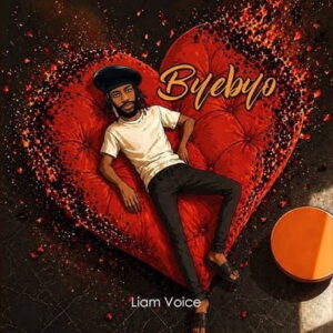 Download Byebyo by Liam Voice MP3 — a soulful 2026 Afrobeat single about heartbreak and farewell. Free, fast download. Stream now!
