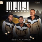 Menzi - Ezohlala Nawe Menzi Ezohlala Nawe MP3 Download