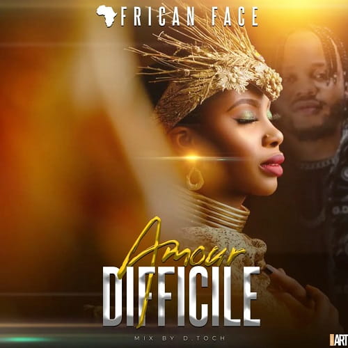 Amour Difficile by Douala artist African Face celebrates loyal love and girls who stand by their man through hard times. Listen now.