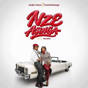 Download Nze Asinga by Carol Nantongo ft Acidic Vokoz MP3, produced by Bassboi — a bold Luganda song meaning "I am the best." Listen now.