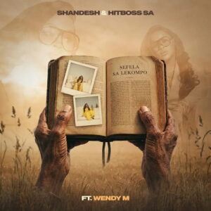 Sefela sa Lekompo MP3 Download by Shandesh ft. Wendy M & Hitboss SA, a Lekompo anthem of betrayal, healing, and finding strength again.