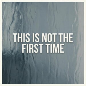 This is Not the First Time You Rescued Me MP3 Download