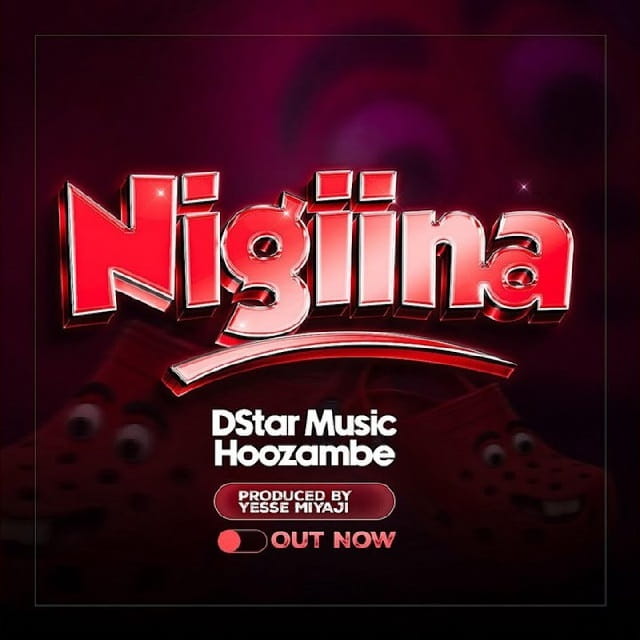 Nigina by Hoozambe D Star 1 Nigina by Hoozambe D Star: the viral 2026 Ugandan dancehall hit produced by Yese Miyaji. Discover the story behind this new Ugandan song taking over TikTok.