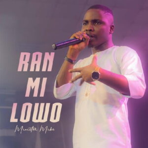 Ranmilowo by Minister Mike