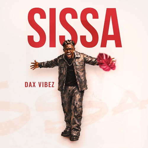 Download Sissa by Dax Vibes MP3 Audio Song (Aug 26, 2026): produced by Bangar Boi, written by Ssentamu, Terry & Nessim. Stream the new Uganda Afrosounds hit now.